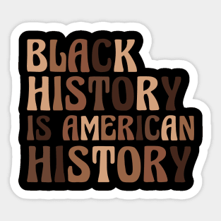 Black History is American History Sticker